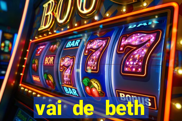 vai de beth gusttavo lima